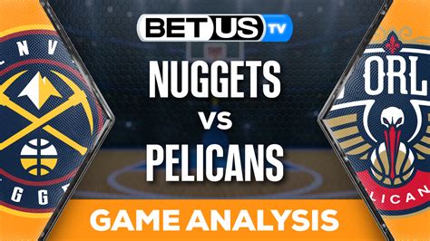 nuggets vs pelicans 11/17